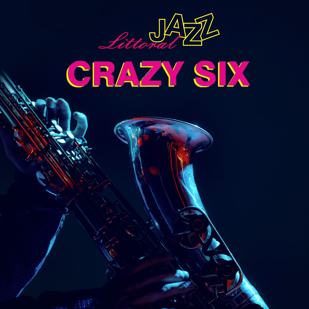 Littoral Jazz – Crazy SIX