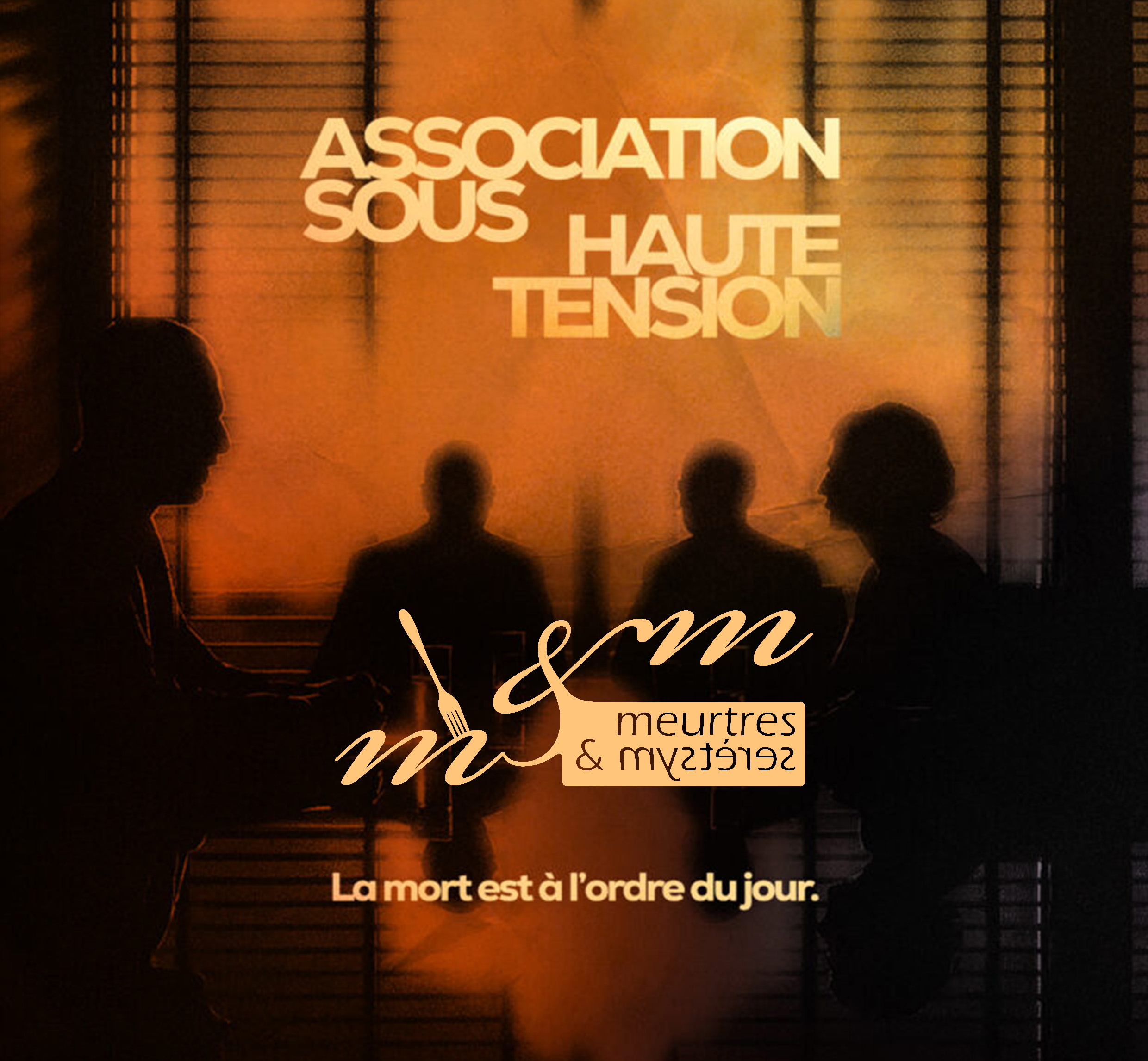 Soirée Meurtres et mystères Association sous haute tension